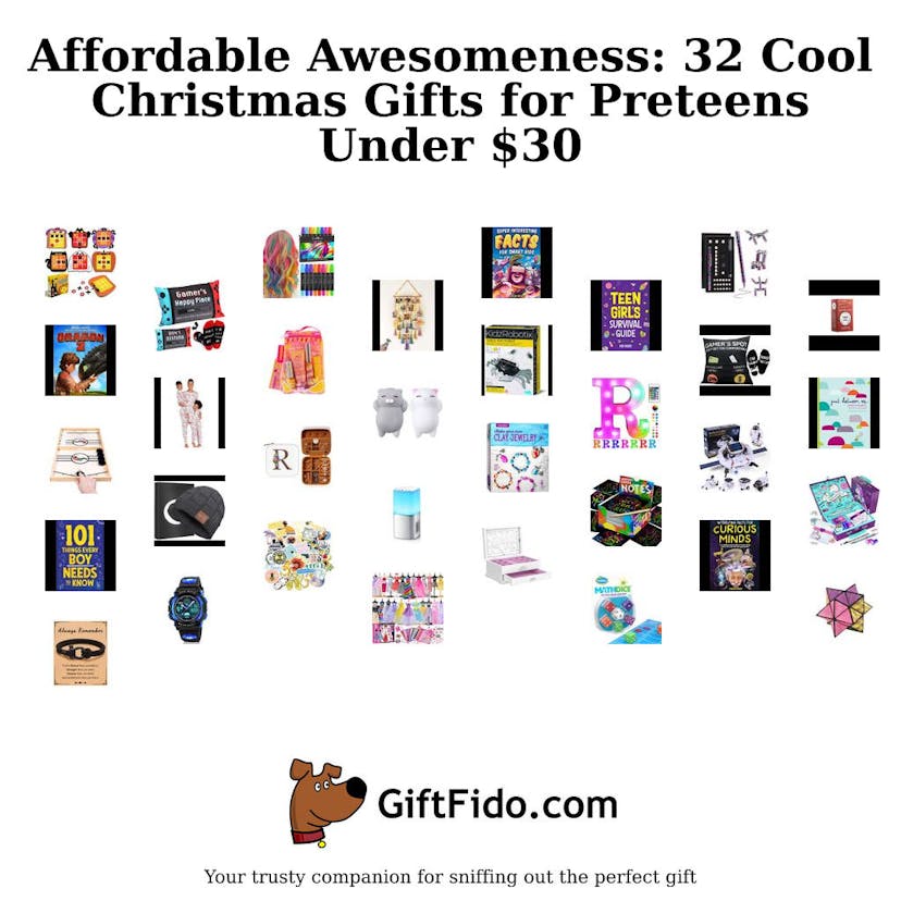 Affordable Awesomeness: 32 Cool Christmas Gifts for Preteens Under $30