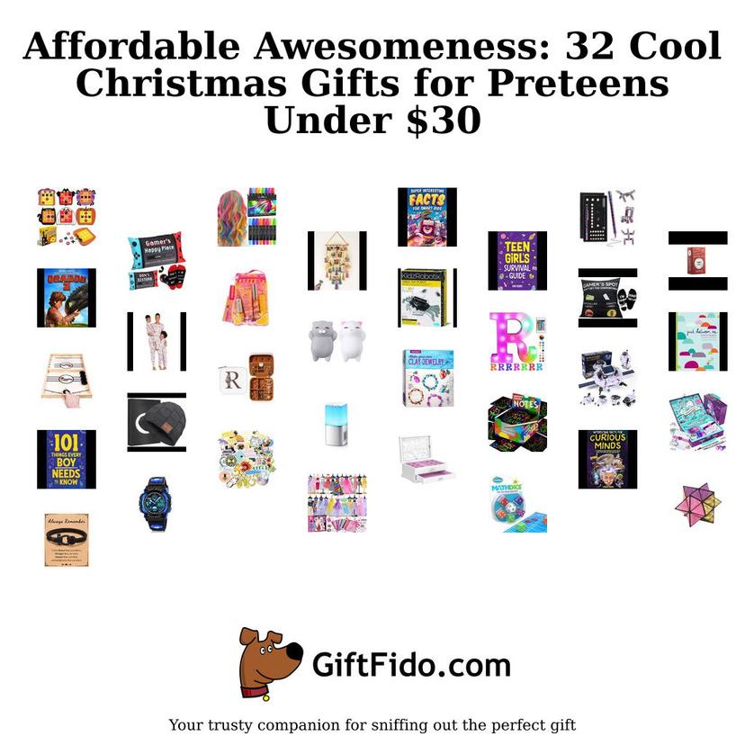 Affordable Awesomeness: 32 Cool Christmas Gifts for Preteens Under $30