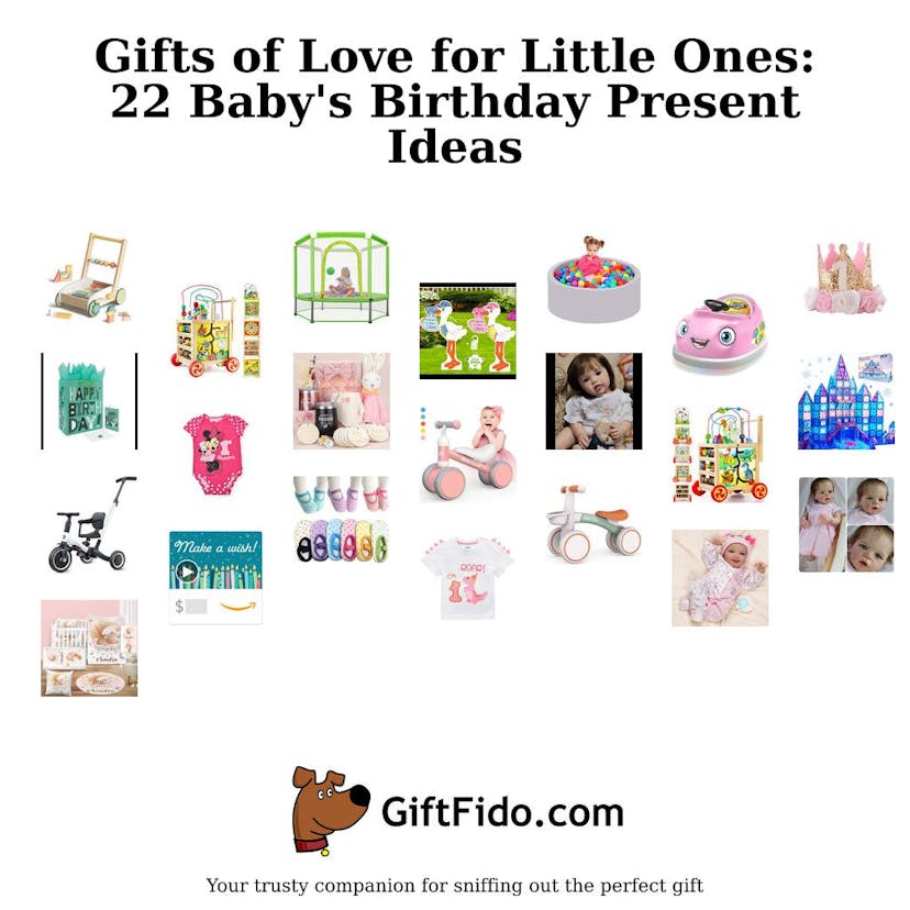Gifts of Love for Little Ones: 22 Baby's Birthday Present Ideas