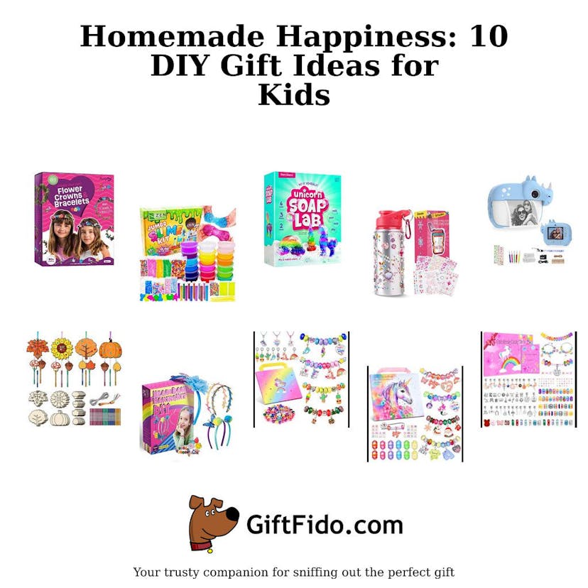 Homemade Happiness: 10 DIY Gift Ideas for Kids