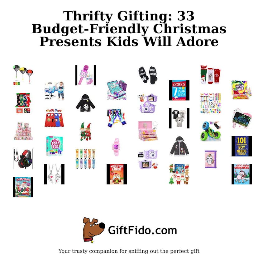 Thrifty Gifting: 33 Budget-Friendly Christmas Presents Kids Will Adore